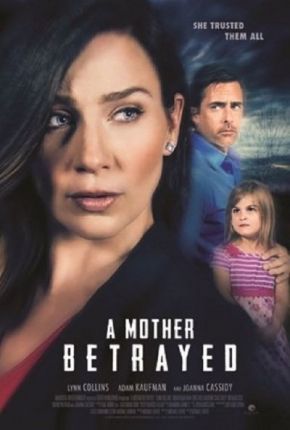 A Mother Betrayed / Предадена (2015)