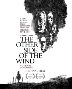 The Other Side of the Wind / Другата страна на вятъра (2018)