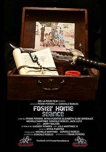 Foster Home Seance / Приемник на дома (2018)